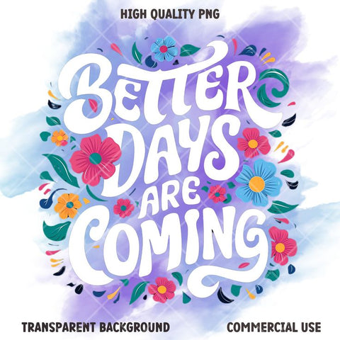 Better Days Are Coming - JPG