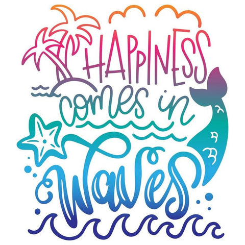 Happiness Comes in Waves - JPG